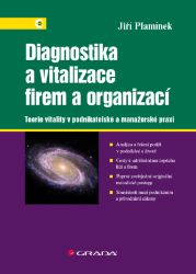 Diagnostika a vitalizace firem a organizací - Marketing a management Diagnostika a vitalizace firem a organizací