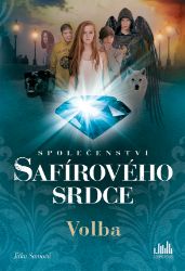 Společenství safírového srdce - Volba Společenství safírového srdce - Volba