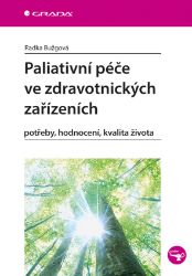 Paliativní péče ve zdravotnických zařízeních - Literatura pro zdravotní sestry e-knihy Paliativní péče ve zdravotnických zařízeních