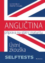 ANGLIČTINA - Příprava na státní maturitu - Iva Dostálová - E-učebnice pro přípravu k maturitě ANGLIČTINA - Příprava na státní maturitu