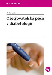 Ošetřovatelská péče v diabetologii Ošetřovatelská péče v diabetologii