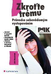 Zkroťte trému Zkroťte trému
