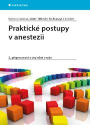 Praktické postupy v anestezii Praktické postupy v anestezii