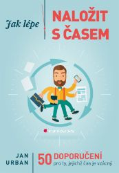 Jak lépe naložit s časem Jak lépe naložit s časem