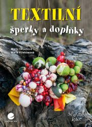 Textilní šperky a doplňky Textilní šperky a doplňky