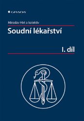 Soudní lékařství I. díl Soudní lékařství I. díl