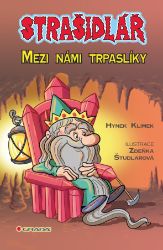 Strašidlář - Mezi námi trpaslíky - Hynek Klimek - Pro děti a mládež Strašidlář - Mezi námi trpaslíky