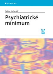 Psychiatrické minimum - Lékařská literatura e-knihy Psychiatrické minimum