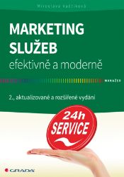Marketing služeb - efektivně a moderně Marketing služeb - efektivně a moderně