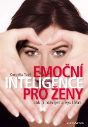 Emoční inteligence pro ženy Emoční inteligence pro ženy