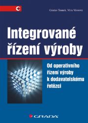 Integrované řízení výroby Integrované řízení výroby