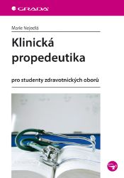 Klinická propedeutika Klinická propedeutika