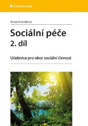 Sociální péče 2. díl Sociální péče 2. díl