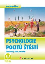 Psychologie pocitů štěstí - Psychologie Psychologie pocitů štěstí