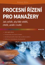 Procesní řízení pro manažery - Marketing a management Procesní řízení pro manažery
