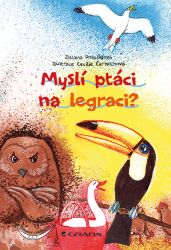 Myslí ptáci na legraci? Myslí ptáci na legraci?