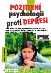 Pozitivní psychologií proti depresi