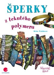 Šperky z tekutého polymeru Šperky z tekutého polymeru