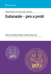 Eutanazie - pro a proti Eutanazie - pro a proti