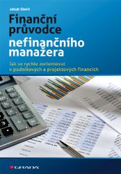 Finanční průvodce nefinančního manažera Finanční průvodce nefinančního manažera