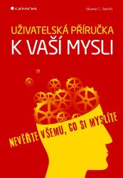 Uživatelská příručka k vaší mysli Uživatelská příručka k vaší mysli