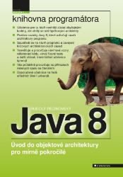 Java 8 - Rudolf Pecinovský - Informatika a výpočetní technika Java 8