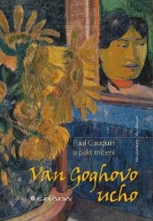 Van Goghovo ucho - Psychologie Van Goghovo ucho