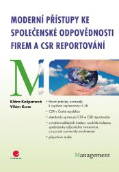 Moderní přístupy ke společenské odpovědnosti firem a CSR reportování - Marketing a management Moderní přístupy ke společenské odpovědnosti firem a CSR reportování