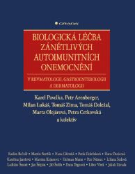 Biologická léčba zánětlivých autoimunitních onemocnění Biologická léčba zánětlivých autoimunitních onemocnění