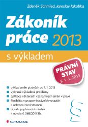 Zákoník práce 2013 - s výkladem Zákoník práce 2013 - s výkladem