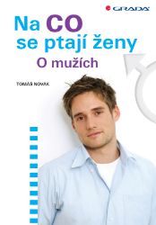 Na co se ptají ženy - Psychologie Na co se ptají ženy