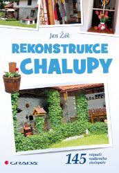 Rekonstrukce chalupy Rekonstrukce chalupy
