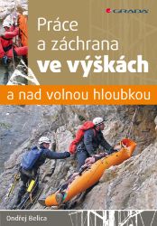 Práce a záchrana ve výškách a nad volnou hloubkou - Sport & hry Práce a záchrana ve výškách a nad volnou hloubkou