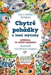 Chytré pohádky z lesní mýtinky Chytré pohádky z lesní mýtinky