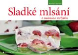 Sladké mlsání z mámina notýsku Sladké mlsání z mámina notýsku