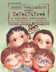 Detektivové a falešní stěhováci Detektivové a falešní stěhováci