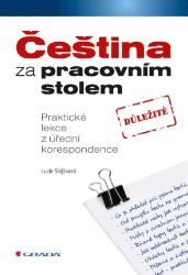 Čeština za pracovním stolem - E-učebnice pravidla českého pravopisu Čeština za pracovním stolem