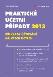 Praktické účetní případy 2013 - Ekonomie a finance Praktické účetní případy 2013