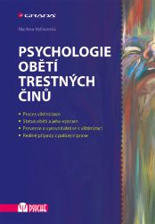 Psychologie obětí trestných činů Psychologie obětí trestných činů