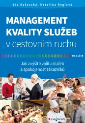 Management kvality služeb v cestovním ruchu Management kvality služeb v cestovním ruchu