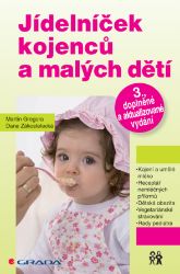 Jídelníček kojenců a malých dětí - Martin Gregora - Vztahy a rodičovství Jídelníček kojenců a malých dětí