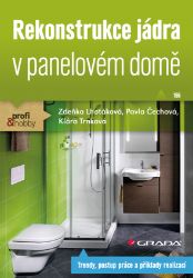 Rekonstrukce jádra v panelovém domě Rekonstrukce jádra v panelovém domě