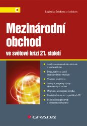Mezinárodní obchod ve světové krizi 21. století - Ekonomie a finance Mezinárodní obchod ve světové krizi 21. století