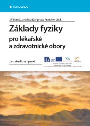 Základy fyziky pro lékařské a zdravotnické obory - Lékařská literatura e-knihy Základy fyziky pro lékařské a zdravotnické obory