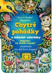 Chytré pohádky z městské zahrádky Chytré pohádky z městské zahrádky