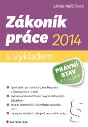 Zákoník práce 2014 - s výkladem Zákoník práce 2014 - s výkladem