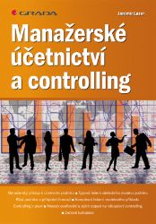 Manažerské účetnictví a controlling - Ekonomie a finance Manažerské účetnictví a controlling