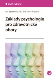 Základy psychologie pro zdravotnické obory - Literatura pro zdravotní sestry e-knihy Základy psychologie pro zdravotnické obory
