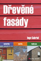 Dřevěné fasády - Umění, kultura a řemesla Dřevěné fasády