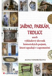 Jařmo, parkán, trdlice Jařmo, parkán, trdlice